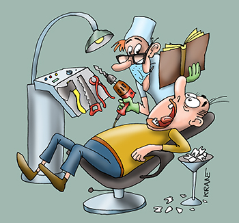 Карикатура про стамотолога практиканта. Стоматолог: 
— Не боись, Серёга, всё бывает в первый раз! 
Пациент: 
— Я не Серёга. 
— Я знаю. Серёга это я…